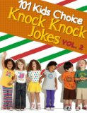 101 Kids Choice Knock Knock Jokes Vol.2
