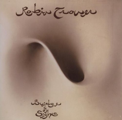 Bridge of Sighs (Exp) by Trower, Robin (2007)