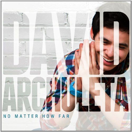 No Matter How Far by David Archuleta (2013)