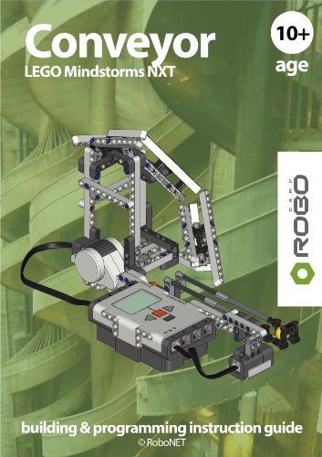 Conveyor LEGO NXT (LEGO NXT building & programming instruction guide Book 3)