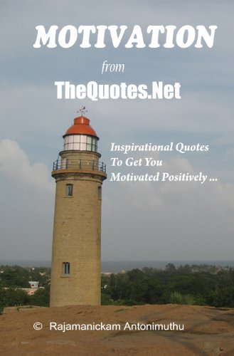 Motivation from TheQuotes.Net  - Inspirational Quotes To Get You Motivated Positively