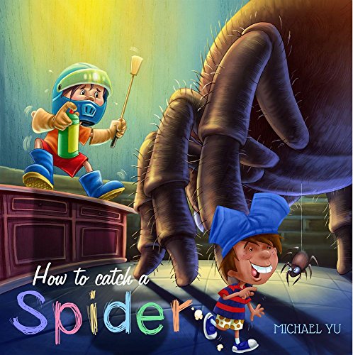 How to Catch a Spider (Children Bedtime story picture book for Kids)
