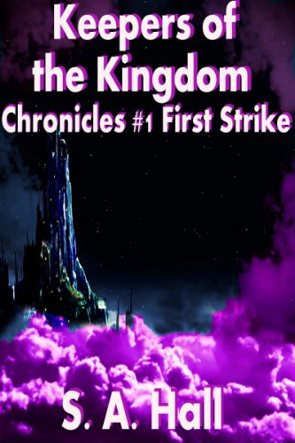 Keepers of the Kingdom Chronicles #1 First Strike