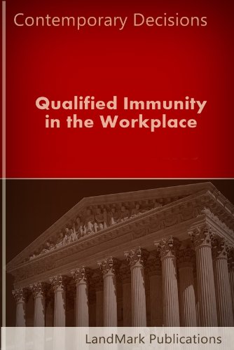 Qualified Immunity in the Workplace (Employment Law Series)