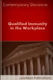 Qualified Immunity in the Workplace (Employment Law Series)