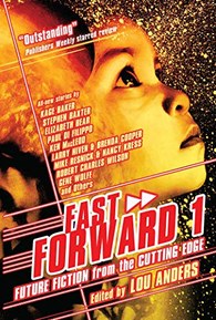 Fast Forward: Future Fiction from the Cutting Edge