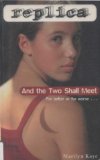 And the Two Shall Meet (Replica #6)