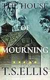 The House of Mourning (Parish & Richards Book 9)