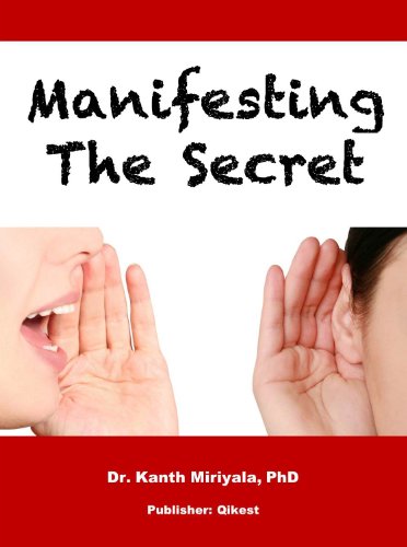 Manifesting The Secret: The Seven Highly Effective Words for Applying Law of Attraction (Law of Attraction Series)
