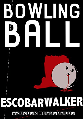 Bowling Ball (Three Realistic Holes trilogy Book 1)