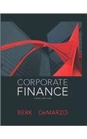 Corporate Finance Plus NEW MyFinanceLab with Pearson eText -- Access Card Package (3rd Edition) [Hardcover] [2013] 3 Ed. Jonathan Berk, Peter DeMarzo