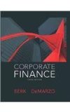 Corporate Finance Plus NEW MyFinanceLab with Pearson eText -- Access Card Package (3rd Edition) [Hardcover] [2013] 3 Ed. Jonathan Berk, Peter DeMarzo