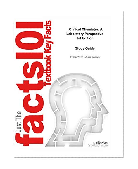 e-Study Guide for Clinical Chemistry: A Laboratory Perspective, textbook by Wendy Arneson: Chemistry, Chemistry