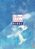 Elberfelder Bibel - Altes und Neues Testament: Revision 2006 (Textstand 26) (German Edition)