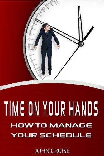 Time on Your Hands: How to Manage Your Schedule