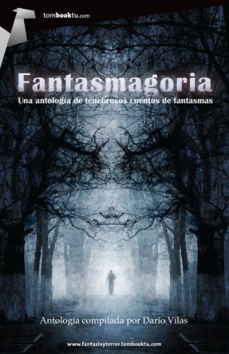 Fantasmagoria (Spanish Edition)