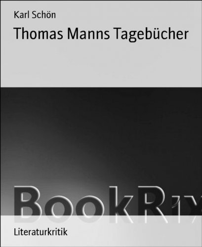 Thomas Manns TagebÃ¼cher (German Edition)