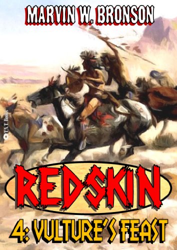 Vulture's Feast (Redskin Book 4)