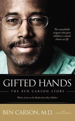 GIFTED HANDS: The Ben Carson Story by CARSON BEN New edition (2004)