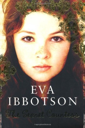 The Secret Countess by Ibbotson, Eva 1 edition (2007)