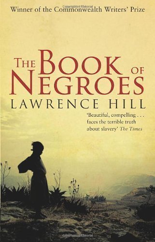 The Book of Negroes by Hill, Lawrence (2010)
