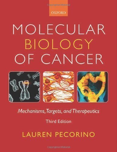 Molecular Biology of Cancer: Mechanisms, Targets, and Therapeutics 3rd (third) Edition by Pecorino, Lauren published by Oxford University Press, USA (2012)