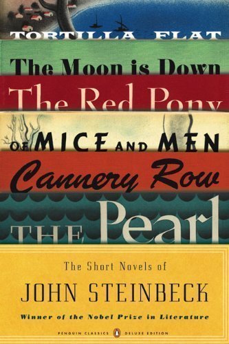 The Short Novels of John Steinbeck (Penguin Classics Deluxe Edition) (Penguin Classics Deluxe Editions) by Steinbeck, John De Luxe edition (2011)