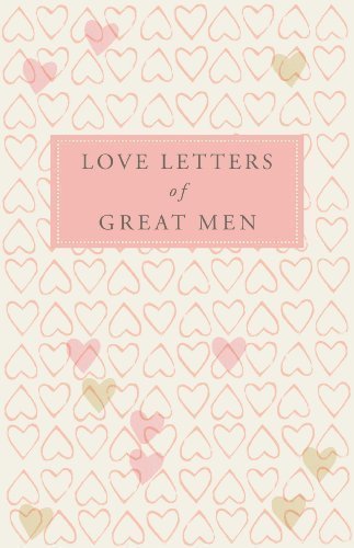 Love Letters of Great Men by Doyle (Ed.), Ursula 1 edition (2008)