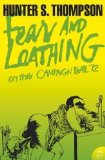Fear and Loathing on the Campaign Trail '72 (Harper Perennial Modern Classics) by Thompson, Hunter S. New edition (2005)
