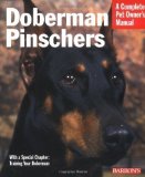 Doberman Pinschers (Complete Pet Owner's Manual) by Gudas, Raymond, Sikora-Siino, Betsy 3rd Revised edition (2005)