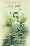 The War of the Running Dogs: Malaya 1948-1960 (CASSELL MILITARY PAPERBACKS) by Barber, Noel New edition (2004)