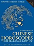 The Handbook of Chinese Horoscopes by Theodora Lau, Laura Lau (2011)