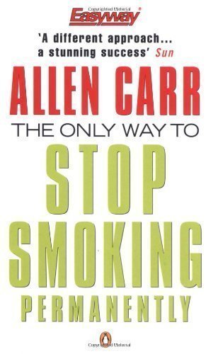 The Only Way to Stop Smoking Permanently (Penguin Health Care & Fitness) by Carr, Allen (1995)
