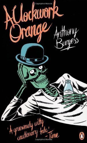 A Clockwork Orange (Penguin Essentials) by Burgess, Anthony Re-issue edition (2011)