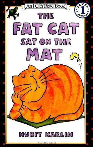 The Fat Cat Sat on the Mat (I Can Read Book) by Karlin, Nurit Harper Trophy edition (1998)