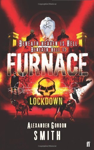 Escape from Furnace 1: Lockdown by Alexander Gordon Smith (2009)