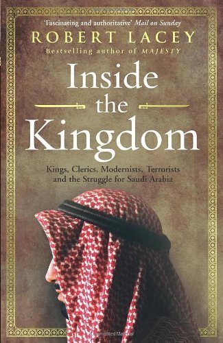 Inside the Kingdom by Lacey, Robert (2010)
