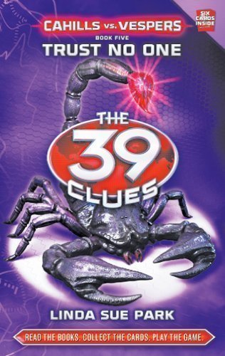 Cahills vs Vespers 5: Trust No One (The 39 Clues) by Park, Linda Sue 1 edition (2012)