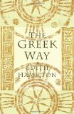 The Greek Way by Hamilton, Edith New edition (1994)