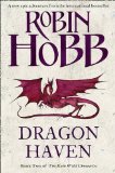 Dragon Haven (The Rain Wild Chronicles, Book 2) by Hobb, Robin (2011)