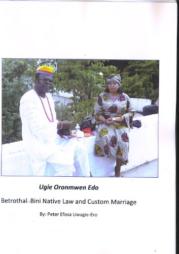 Betrothal--Edo Native Law and Custom Marriage
