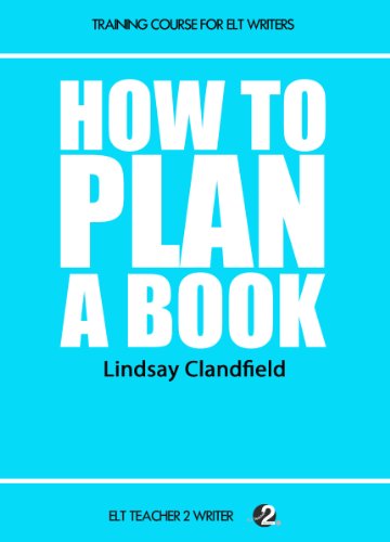 How To Plan A Book (Training Course For ELT Writers 6)