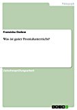 Was ist guter Frontalunterricht? (German Edition)