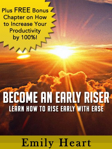 Become an Early Riser - Learn How to Rise Early With Ease