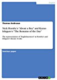 Nick Hornby's "About a Boy" and Kazuo Ishiguro's "The Remains of the Day": The representation of "Englishness(es)" in Hornby's and Ishiguro's literary works
