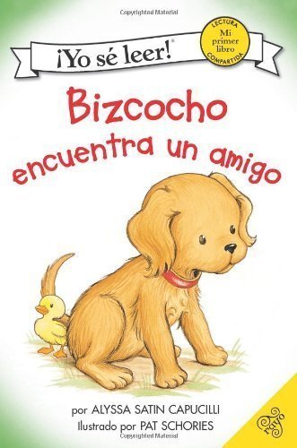 Biscuit Finds a Friend (Spanish edition): Bizcocho encuentra un amigo (My First I Can Read) by Capucilli, Alyssa Satin [Paperback(2008/5/20)]