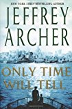 Only Time Will Tell (Clifton Chronicles (St. Martin's Press)) by Archer, Jeffrey 1st (first) Edition [Hardcover(2011/8/30)]