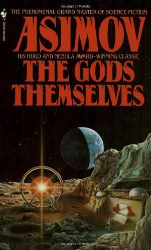 The Gods Themselves by Asimov, Isaac [Paperback(1990/9/4)]