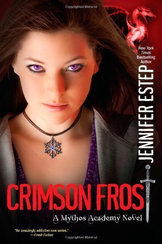 Crimson Frost (Mythos Academy) by Estep, Jennifer 1st (first) Edition [Paperback(2012/12/24)]