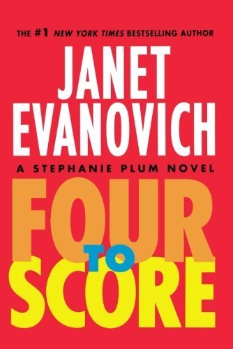Four to Score (Stephanie Plum Novels) by Evanovich, Janet 1 Reprint Edition [Paperback(2010/6/22)]